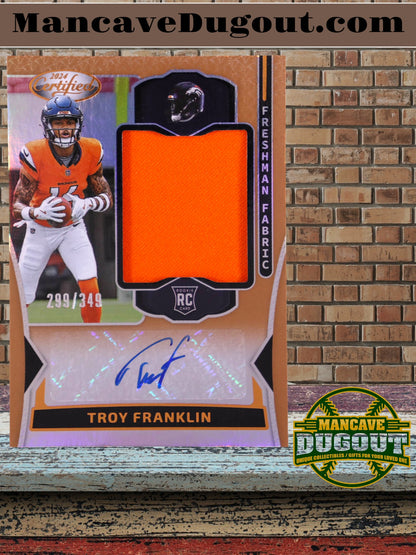 Troy Franklin – 2024 Panini Certified - Freshman Fabric Mirror Signatures Bronze #12 – Rookie Patch Auto (RPA) - Serial #299/349