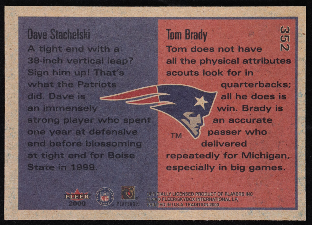 Tom Brady / Dave Stachelski - 2000 Fleer Tradition  352 – Rookie Card