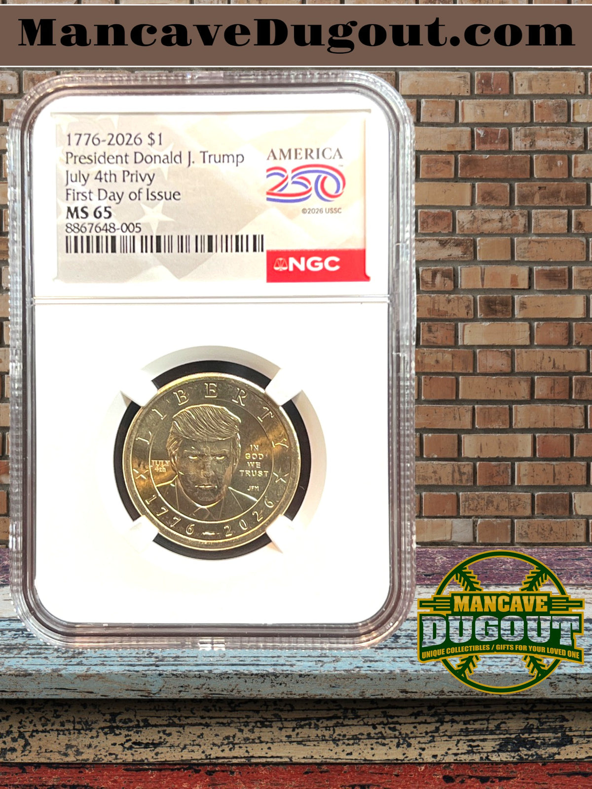 2026 President Donald J. Trump $1 Coin - NGC MS65 • July 4th Privy • First Day of Issue