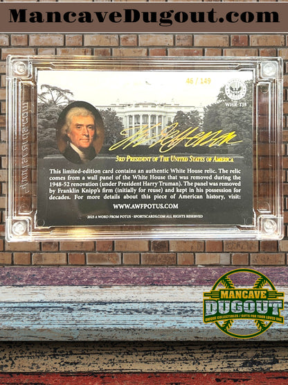 2025 POTUS A Word From The President-Thomas Jefferson–White House Relic Card #46/149