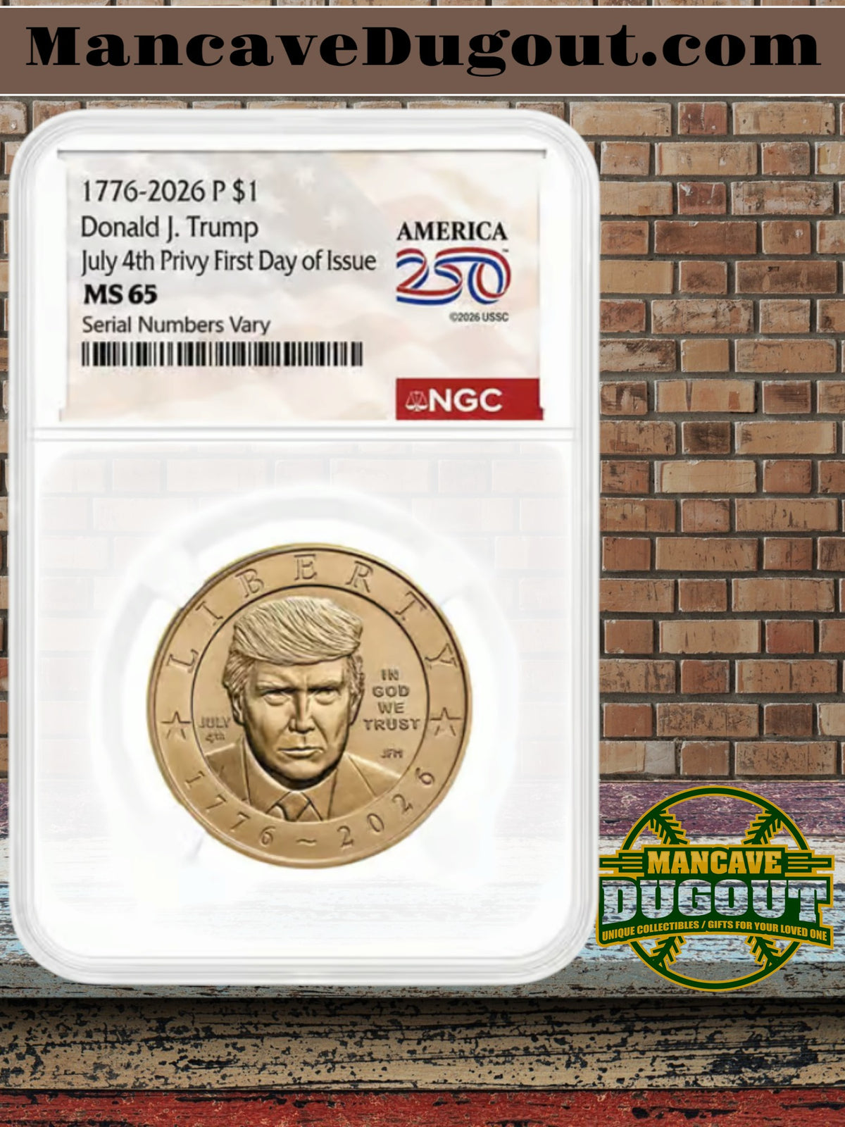 2026 President Donald J. Trump $1 Coin - NGC MS65 • July 4th Privy • First Day of Issue